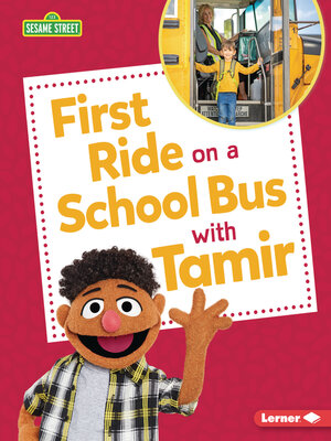 cover image of First Ride on a School Bus with Tamir